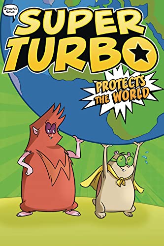 Super Turbo Protects the World (4) (Super Turbo: The Graphic Novel)