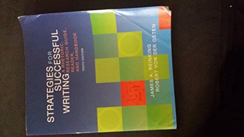 Strategies for Successful Writing: A Rhetoric, Research Guide, Reader, and Handbook (10th Edition) - 4881