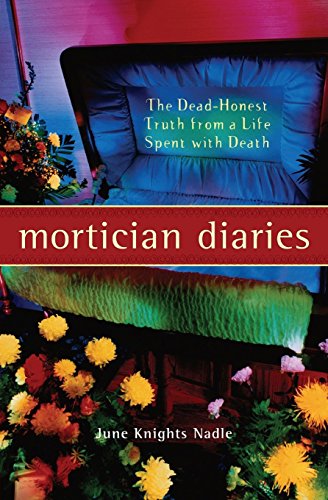 Mortician Diaries: The Dead-Honest Truth from a Life Spent with Death - 2799