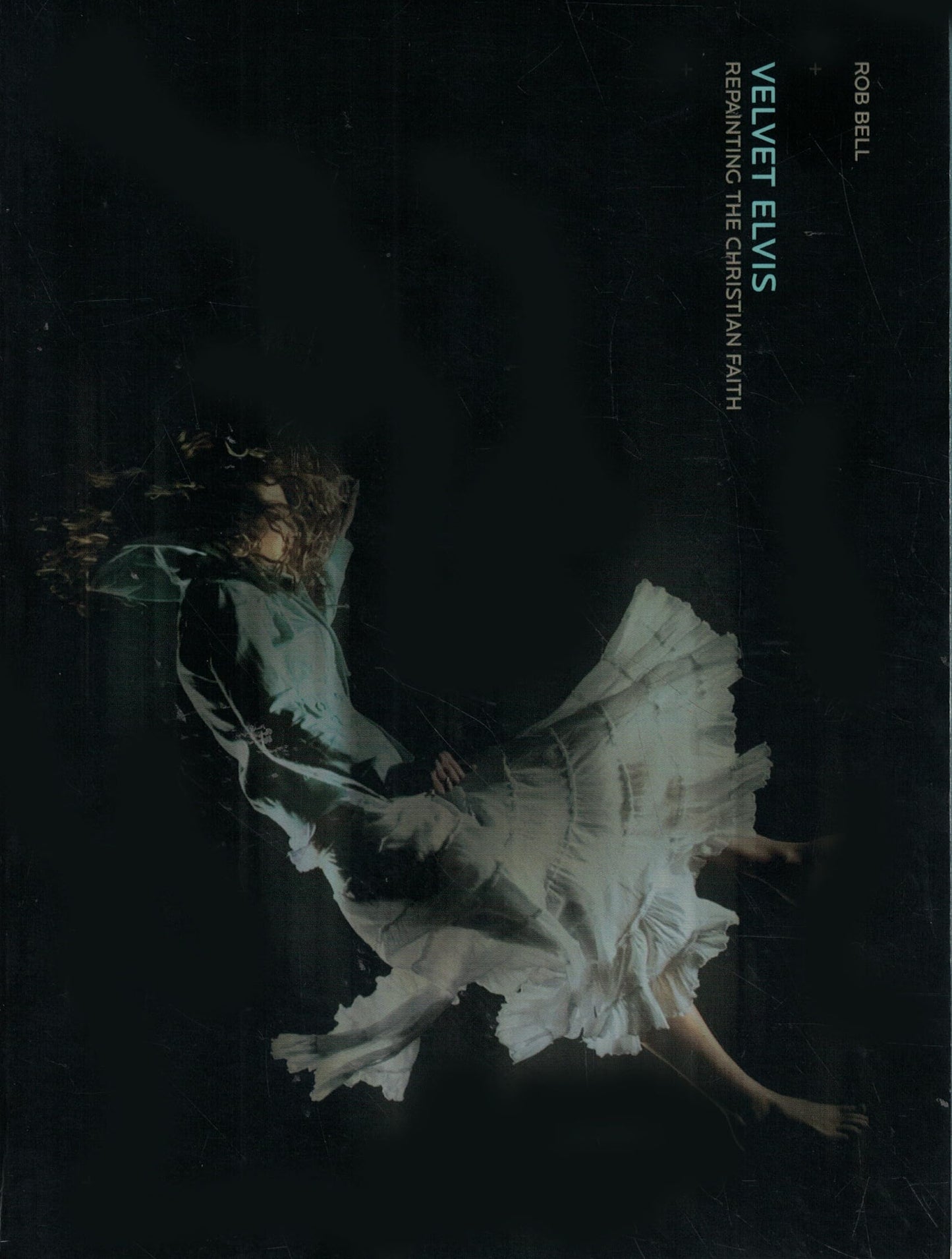 Velvet Elvis: Repainting the Christian Faith