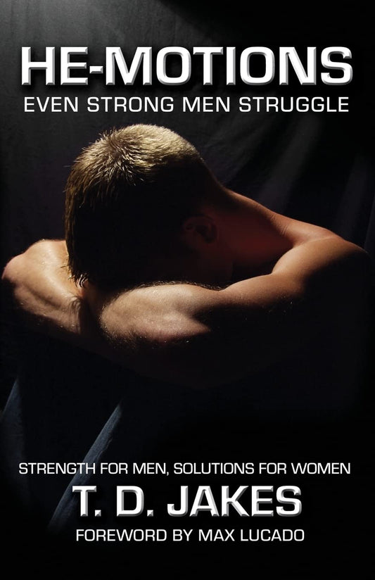He-Motions: Even Strong Men Struggle (Christian Softcover Originals)
