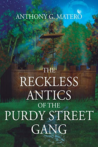 The Reckless Antics of The Purdy Street Gang