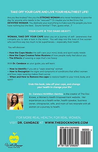 Woman, Take Off Your Cape!: Stop Saving the Day and Start Saving Your Health