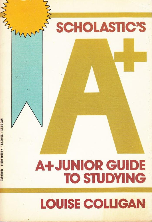 Scholastics a Plus Junior Guide to Studying