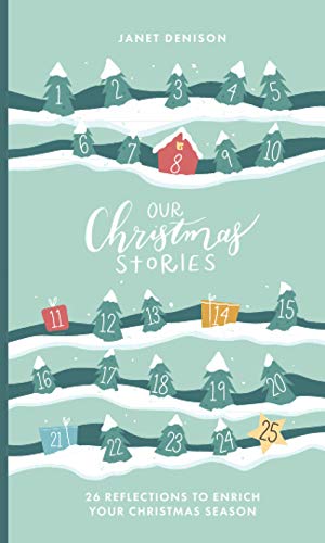 Our Christmas Stories: 26 Reflections to Enrich Your Christmas Season