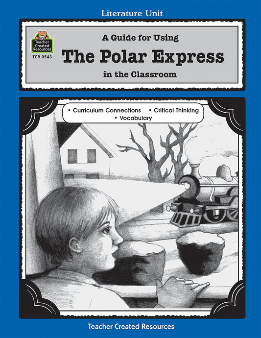 A Guide for Using The Polar Express in the Classroom
