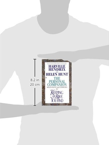 The Personal Companion : Meditations and Exercises for Keeping the Love you Find