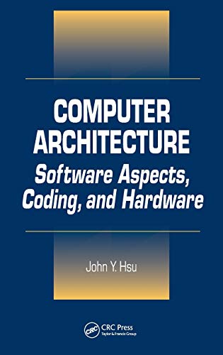 Computer Architecture: Software Aspects, Coding, and Hardware - 2391