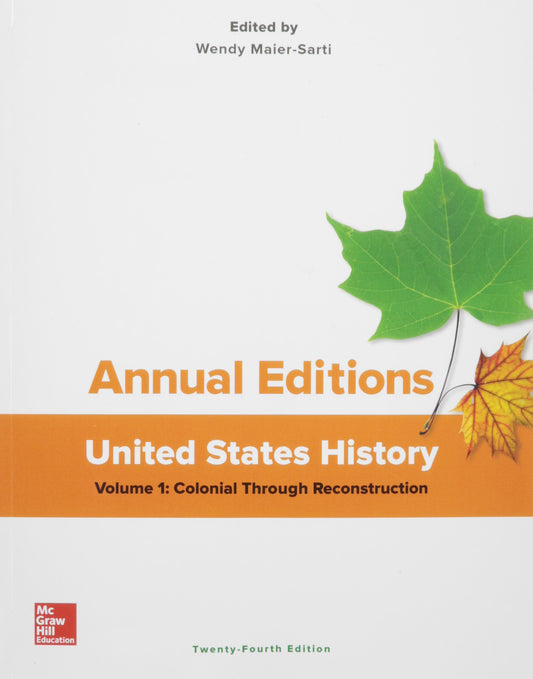 Annual Editions: United States History, Volume 1: Colonial through Reconstruction (Annual Editons)