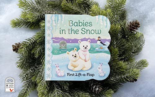 Babies in the Snow Chunky Lift-a-Flap Board Book (Babies Love) (Chunky Lift a Flap Books)
