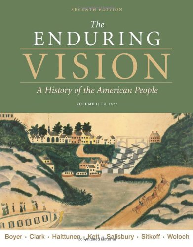 The Enduring Vision: Volume I: To 1877 (Available Titles CourseMate)