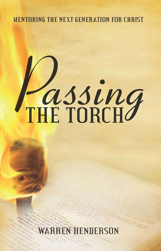 Passing the Torch: Mentoring the Next Generation for Christ