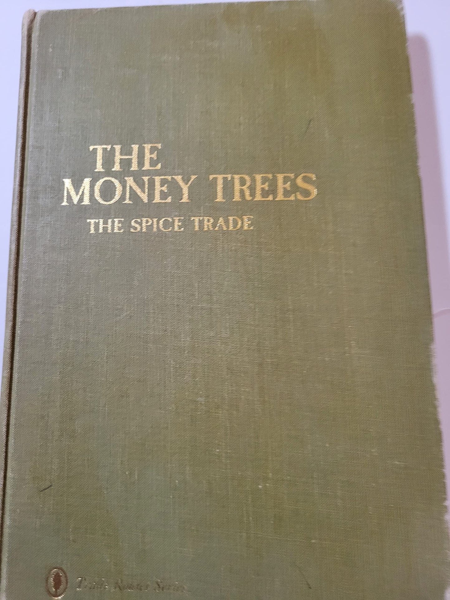 The money trees;: The spice trade (Trade routes series)