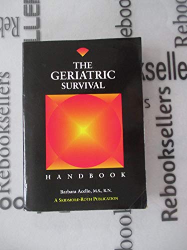 Geriatric Survival Handbook
