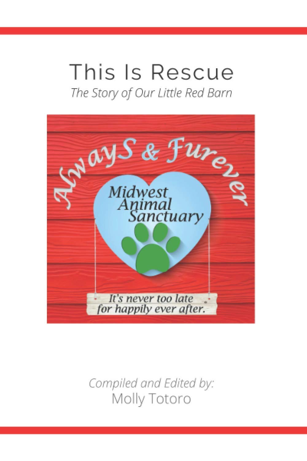 This Is Rescue: The Story of Our Little Red Barn