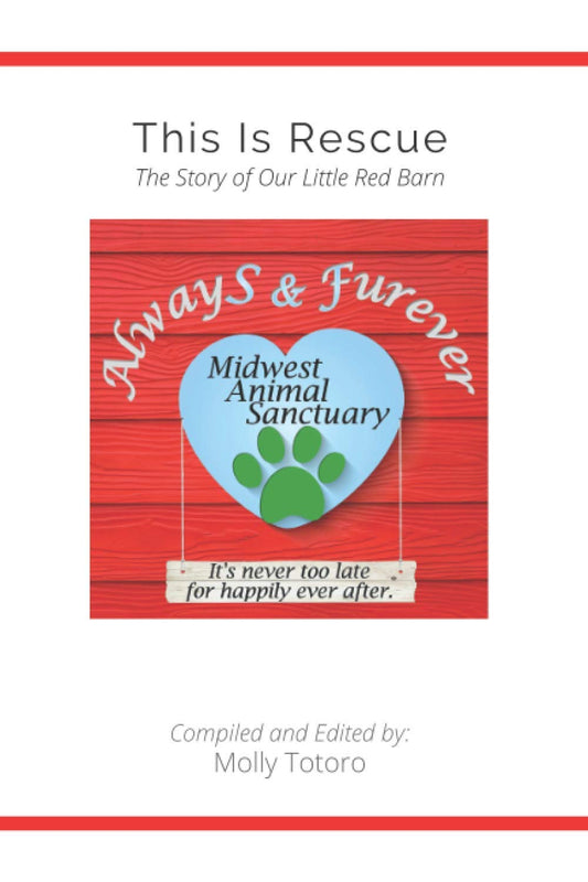 This Is Rescue: The Story of Our Little Red Barn