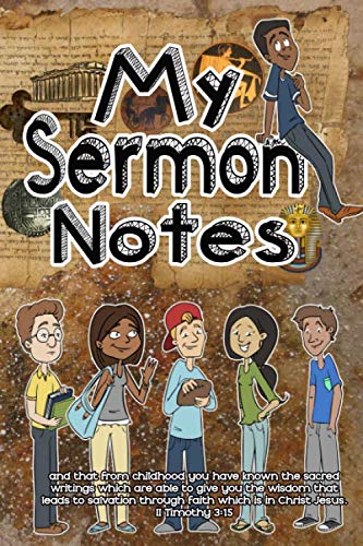 My Sermon Notes: For Tweens and Teens