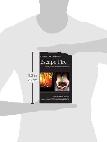 Escape Fire: Designs for the Future of Health Care