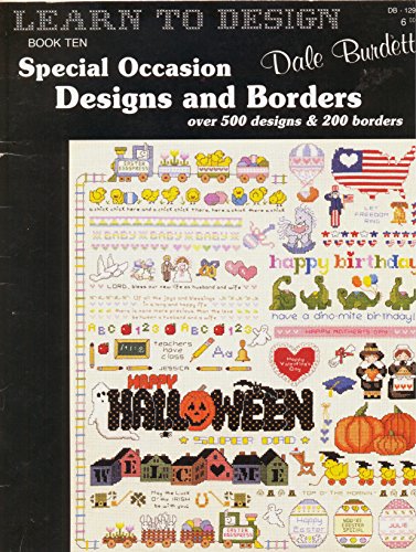 Learn to Design (Special Occasion Designs and Borders(over 500 designs & 200 borders), Book Ten)