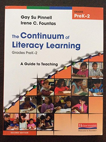 The Continuum of Literacy Learning, Grades PreK-2: A Guide to Teaching (Fountas & Pinnell Benchmark Assessment System) - 522