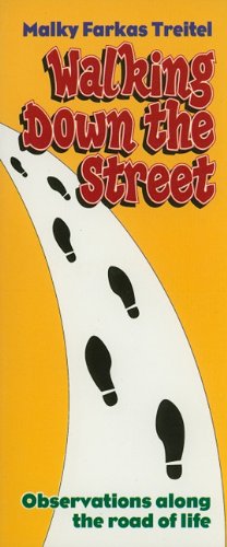 Walking Down the Street: Observations Along the Road of Life
