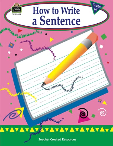 How to Write a Sentence, Grades 1-3