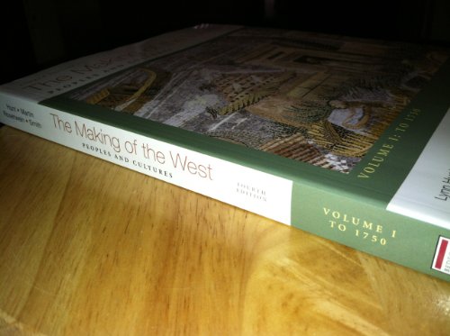Making of the West, Volume I: To 1750: Peoples and Cultures