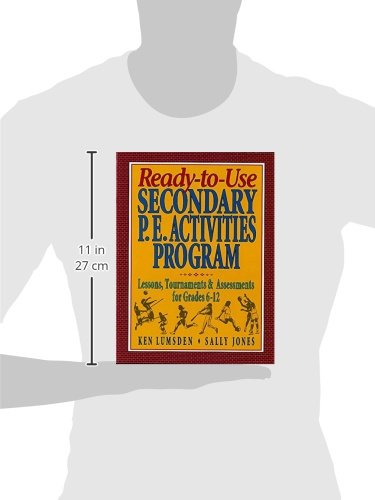 Ready-to-Use Secondary P.E. Activities Program: Lessons, Tournaments & Assessments for Grades 6-12