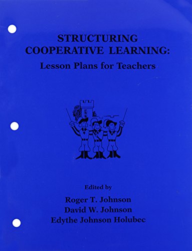 Structuring Cooperative Learning: Lesson Plans for Teachers 1987 - 1766