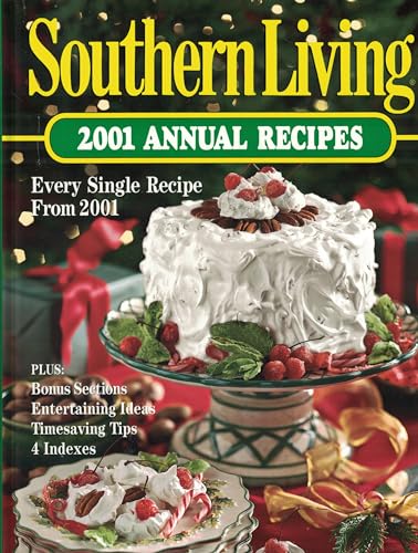 Southern Living 2001: Annual Recipes (Southern Living Annual Recipes, 2001)