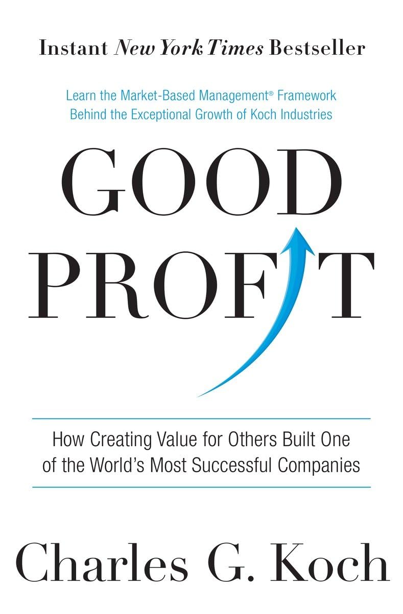 Good Profit: How Creating Value for Others Built One of the World's Most Successful Companies - 677