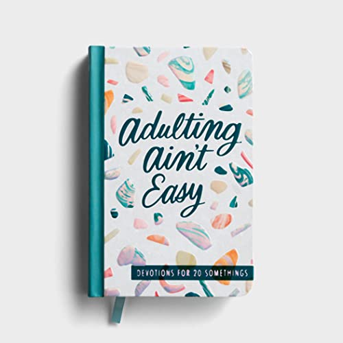 Adulting Aint Easy: Devotions for 20-Somethings