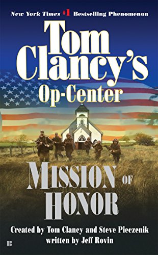 Mission of Honor (Tom Clancy's Op-Center, Book 9)