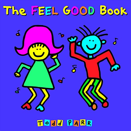 The Feel Good Book (Todd Parr Classics)