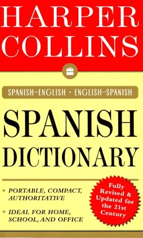 HarperCollins Spanish Dictionary: Spanish-English/English-Spanish