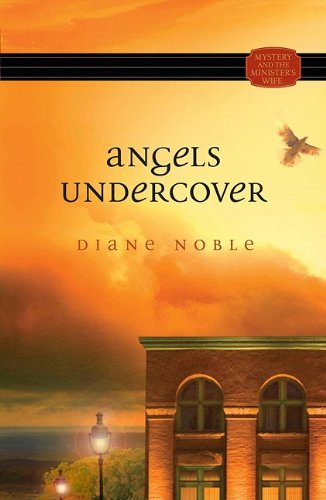 Angels Undercover (Mystery and the Minister's Wife)