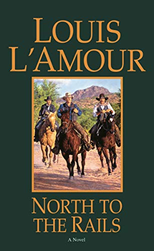North to the Rails: A Novel (Talon and Chantry)