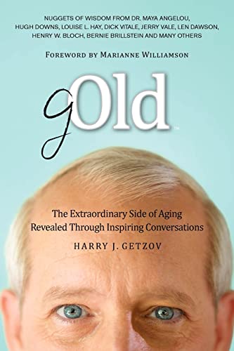 Gold: The Extraordinary Side of Aging Revealed Through Inspiring Conversations - 9636