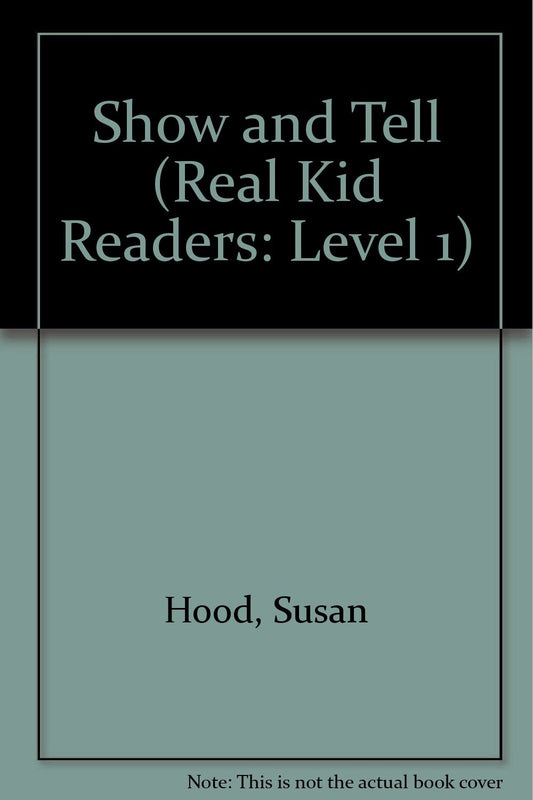 Show and Tell (Real Kids Readers. Level 2)