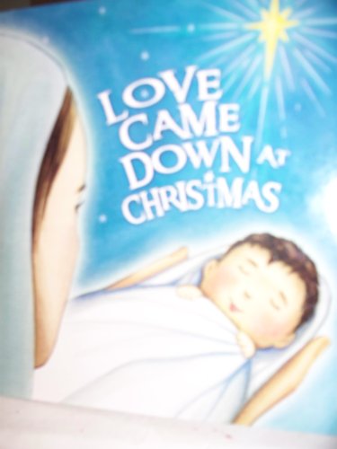 Love Came Down at Christmas
