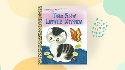 The Shy Little Kitten (Little Golden Storybook)