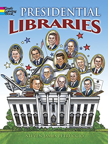 Presidential Libraries Coloring Book (Dover American History Coloring Books)