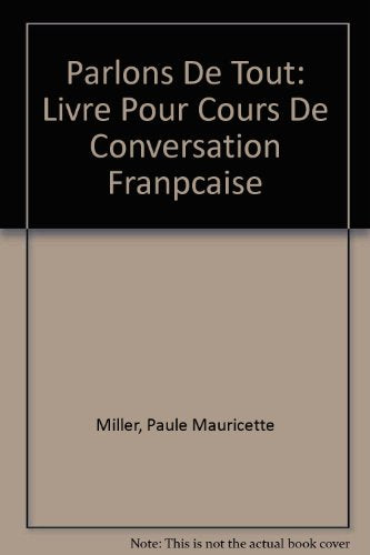 Parlons de Tout: Livre Pour Cours de Conversation Francaise - 5614