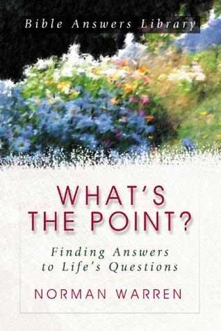 What's the Point?: Finding Answers to Life's Questions