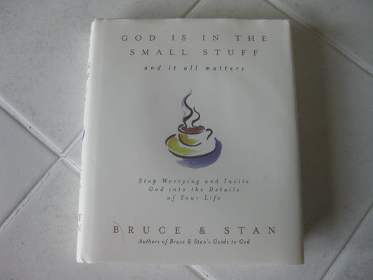 God Is in the Small Stuff