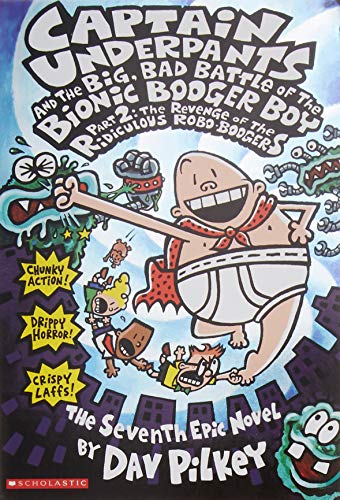 Captain Underpants and the Big, Bad Battle of the Bionic Booger Boy, Part 2: The Revenge of the Ridiculous Robo-Boogers - 2546