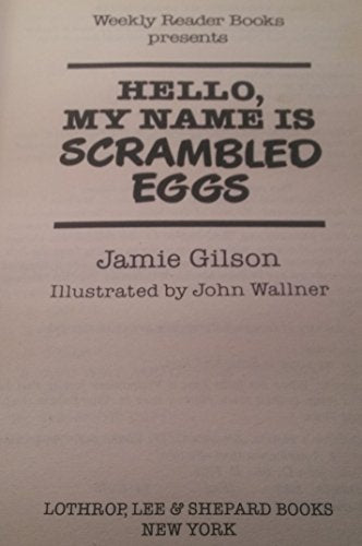 Hello, My Name Is Scrambled Eggs