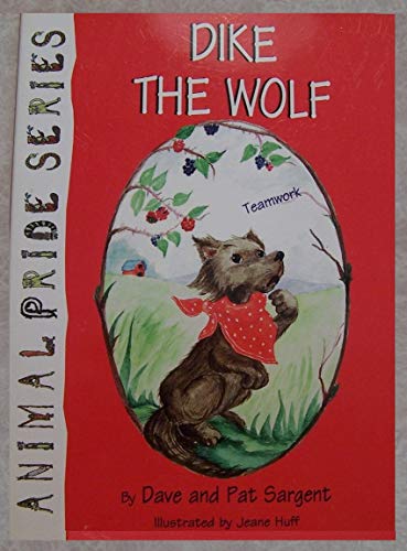 Dike the Wolf (Animal Pride Ser)