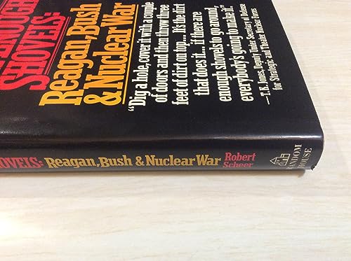 With Enough Shovels: Reagan, Bush, and Nuclear War