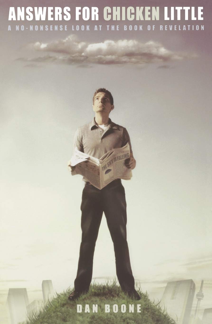 Answers for Chicken Little: A No-Nonsense Look at the Book of Revelation - 2051